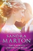 The Playboy’s Unexpected Bride - Sandra Marton 