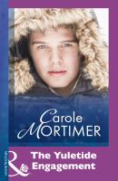 The Yuletide Engagement - Carole  Mortimer 