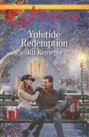 Yuletide Redemption - Jill  Kemerer 