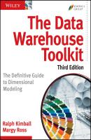 The Data Warehouse Toolkit. The Definitive Guide to Dimensional Modeling - Ralph  Kimball 