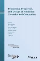 Processing, Properties, and Design of Advanced Ceramics and Composites - Dongming Zhu 