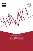 SHAWNEE - Bahram Zaimi 