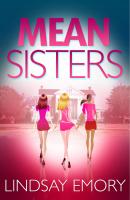 Mean Sisters: A sassy, hilariously funny murder mystery - Lindsay  Emory 