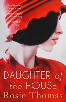 Daughter of the House - Rosie  Thomas 