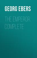 The Emperor. Complete - Georg Ebers 