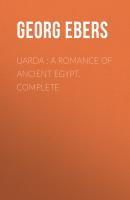 Uarda : a Romance of Ancient Egypt. Complete - Georg Ebers 