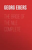 The Bride of the Nile. Complete - Georg Ebers 