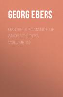 Uarda : a Romance of Ancient Egypt. Volume 02 - Georg Ebers 