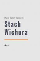 Stach Wichura - Maciej Roman Wierzbiński 