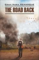 The Road Back / Возвращение. Книга для чтения на английском языке - Эрих Мария Ремарк Modern Prose