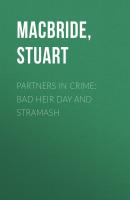 Partners in Crime: Bad Heir Day And Stramash - Stuart MacBride 