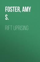 Rift Uprising - Amy S.  Foster 