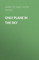 Only Plane in the Sky - Garrett M. Graff 