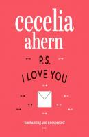 PS, I Love You - Cecelia Ahern 