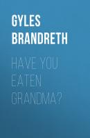 Have You Eaten Grandma? - Gyles  Brandreth 