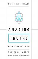 Amazing Truths - Dr. Michael Guillen 