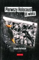 Pierwszy Holocaust XX wieku - Grzegorz Kucharczyk 