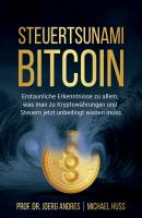 Steuertsunami Bitcoin - Prof. Dr. Joerg  Andres 