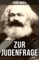 Zur Judenfrage - Karl  Marx 