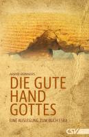 Die gute Hand Gottes - Arend  Remmers 