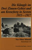Die KÃ¤mpfe im Drei-Zinnen-Gebiet und am Kreuzberg in Sexten 1915-1917 - Viktor Schemfil 