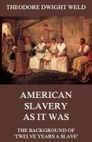 American Slavery As It Was - Theodore Dwight  Weld 