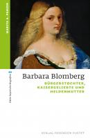Barbara Blomberg - Marita A.  Panzer kleine bayerische biografien