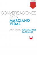 Conversaciones con Marciano Vidal, a cargo de JosÃ© Manuel CaamaÃ±o - Marciano Vidal GarcÃ­a Conversaciones con