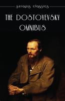 The Dostoyevsky Omnibus - Ð¤ÐµÐ´Ð¾Ñ€ Ð”Ð¾ÑÑ‚Ð¾ÐµÐ²ÑÐºÐ¸Ð¹ 