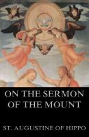 On the Sermon On The Mount - St. Augustine of  Hippo 