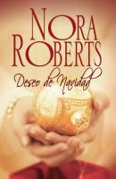 Deseo de Navidad - Nora Roberts Nora Roberts