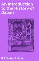 An Introduction to the History of Japan - Katsuro Hara 