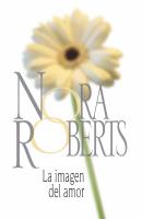 La imagen del amor - Nora Roberts Nora Roberts