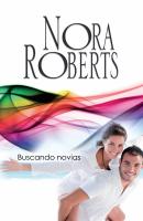 Buscando novias - Nora Roberts Nora Roberts