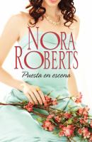 Puesta en escena - Nora Roberts Nora Roberts