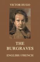 The Burgraves - Виктор Мари Гюго 