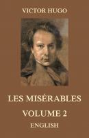 Les Misérables, Volume 2 - Виктор Мари Гюго 