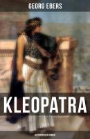 Kleopatra (Historischer Roman) - Georg Ebers 