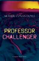 PROFESSOR CHALLENGER – Complete Sci-Fi Series - Arthur Conan Doyle 