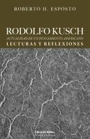 Rodolfo Kusch - Roberto H. Esposto 
