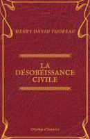 La Désobéissance civile (Olymp Classics) - Генри Дэвид Торо 