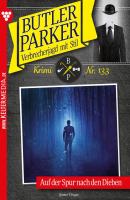 Butler Parker 133 – Kriminalroman - Günter Dönges Butler Parker