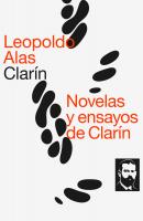Novelas y ensayos de Clarín - Leopoldo Alas 