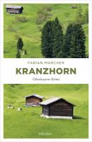 Kranzhorn - Fabian Marcher Oberbayern Krimi