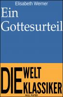 Ein Gottesurteil - Elisabeth  Werner 99 Welt-Klassiker