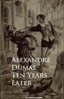 Ten Years Later - Alexandre Dumas 