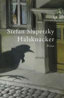 Halsknacker - Stefan  Slupetzky 