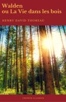 Walden ou La Vie dans les bois (Best Navigation, Active TOC)(Cronos Classics) - Генри Дэвид Торо 