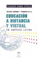 Políticas, tensiones y tendencias de la educación a distancia y virtual en América Latina - Claudio Rama Vitale Educación