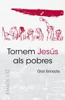 Tornem Jesús als pobres -  Oriol Xirinachs Benavent EMAUS